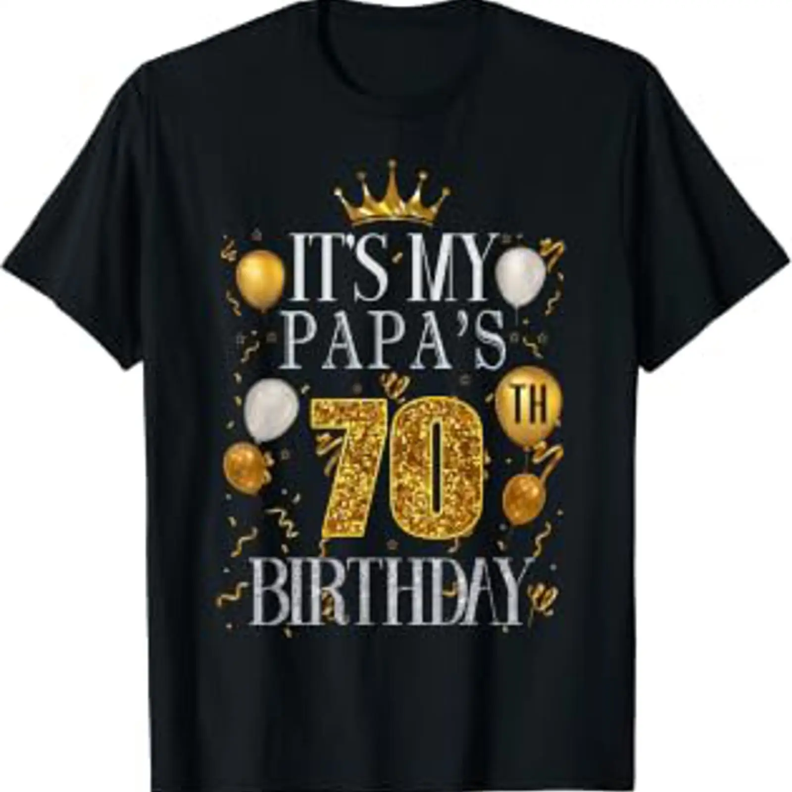 Men'S Fashion For 70 Year Old - It's My Papa's 70th Birthday Happy
